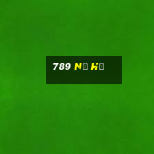 789 nổ hũ