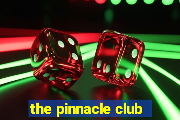 the pinnacle club