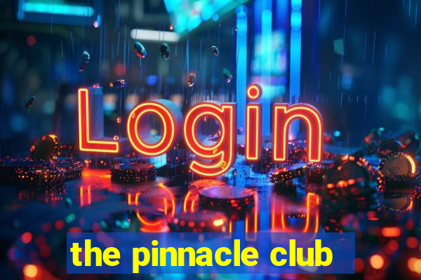 the pinnacle club