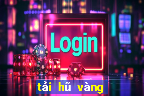 tải hũ vàng vip club