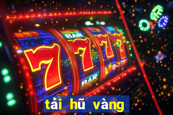 tải hũ vàng vip club