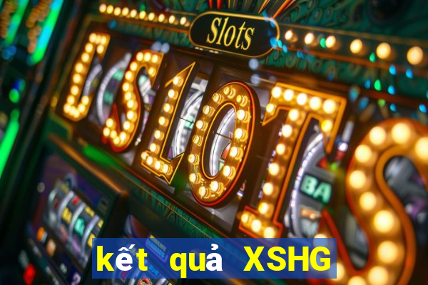 kết quả XSHG ngày 14