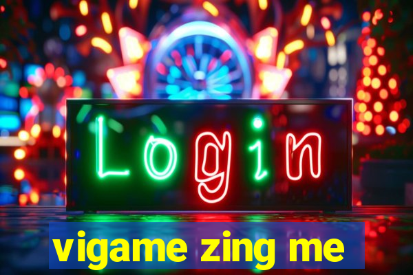 vigame zing me