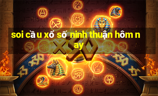 soi cau xo so ninh thuan hom nay