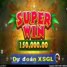 Dự đoán XSGL