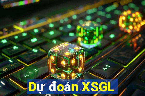 Dự đoán XSGL