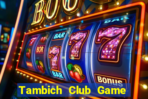 Tambich Club Game Bài Manclub