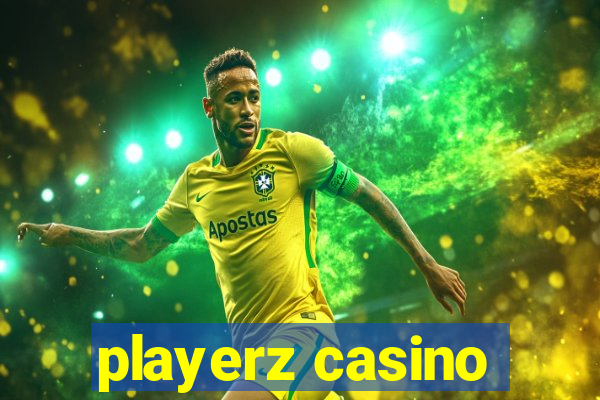 playerz casino