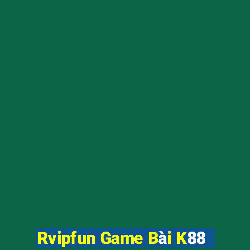 Rvipfun Game Bài K88