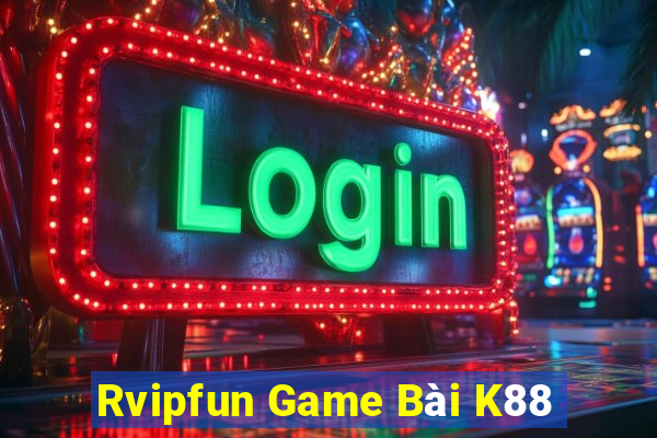 Rvipfun Game Bài K88