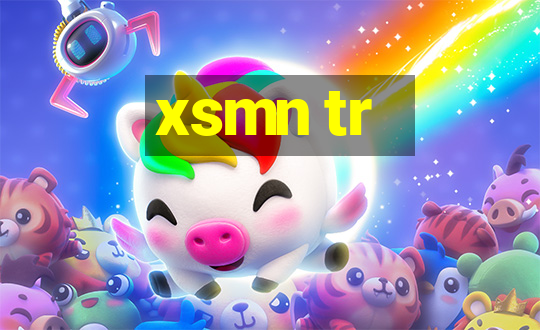 xsmn tr