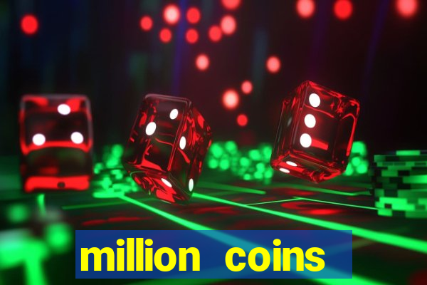 million coins respins slot