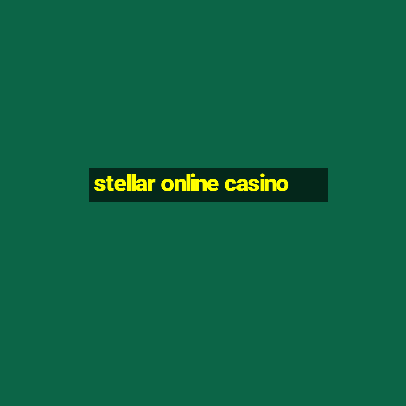 stellar online casino