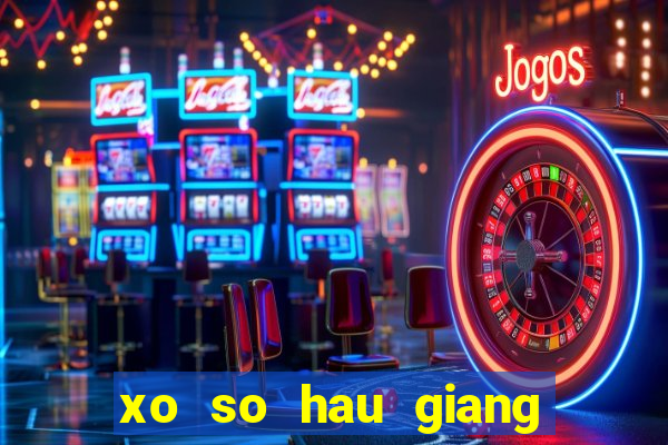 xo so hau giang 17 2