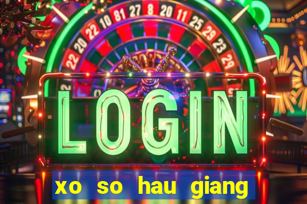 xo so hau giang 17 2