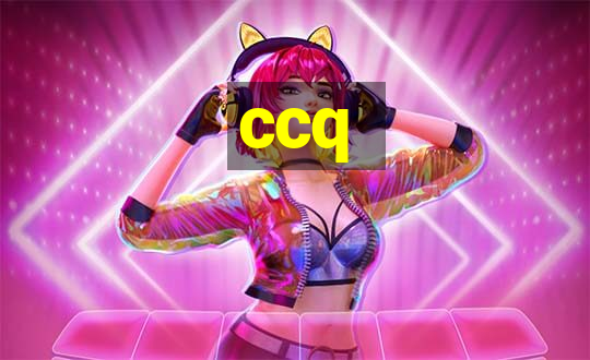 ccq