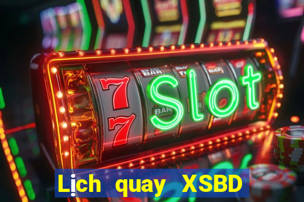 Lịch quay XSBD ngày 16