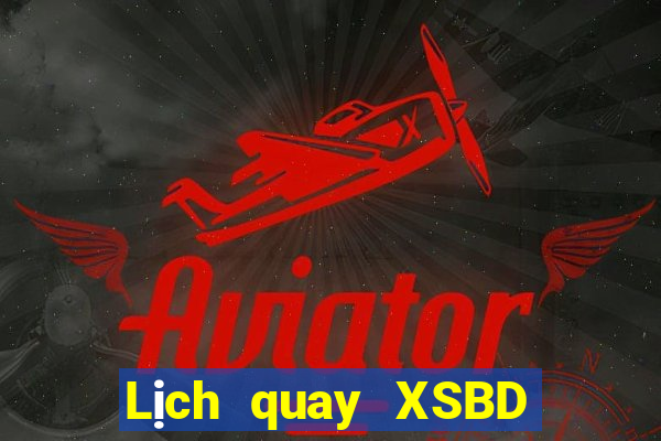 Lịch quay XSBD ngày 16