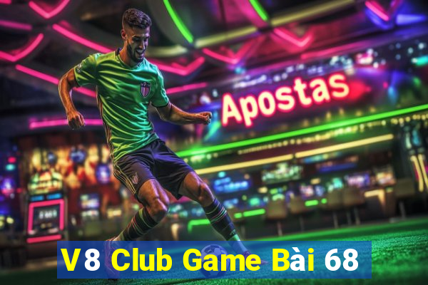 V8 Club Game Bài 68