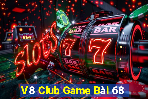 V8 Club Game Bài 68