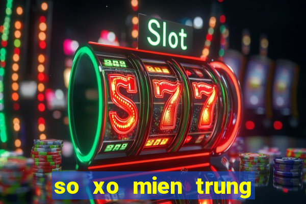 so xo mien trung thu ba