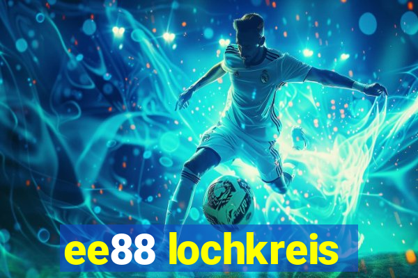 ee88 lochkreis