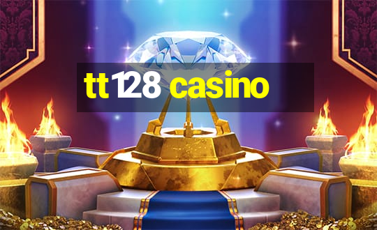 tt128 casino