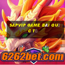 Sapvip Game Bài Quốc Tế