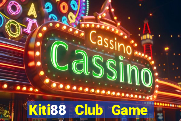 Kiti88 Club Game Bài 789