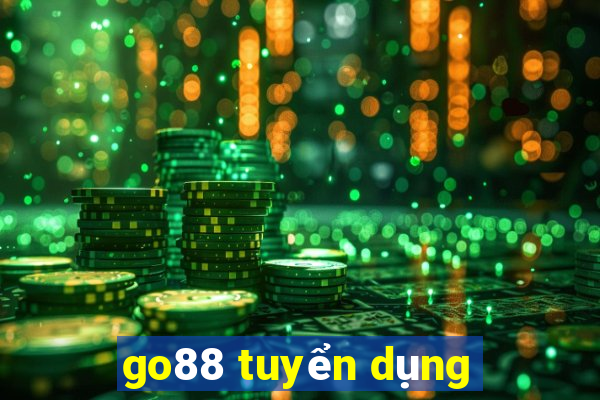 go88 tuyển dụng