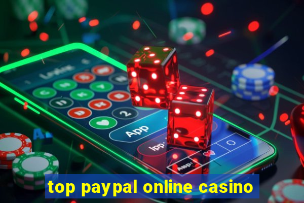 top paypal online casino