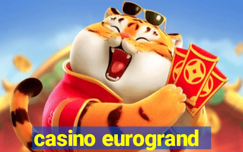 casino eurogrand