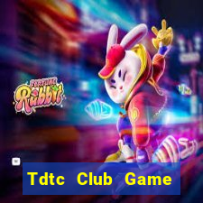 Tdtc Club Game Bài Ăn Tiền