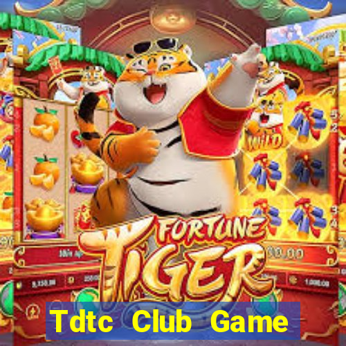 Tdtc Club Game Bài Ăn Tiền