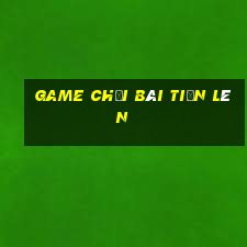 game choi bai tien len