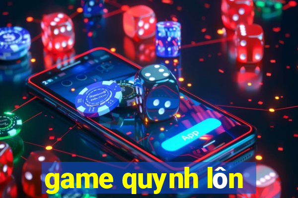 game quynh lôn