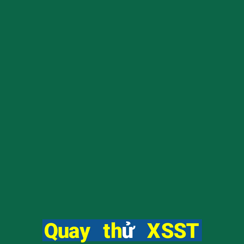 Quay thử XSST ngày 18