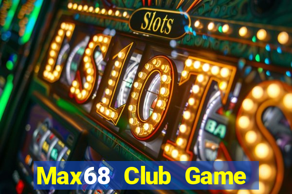 Max68 Club Game Bài Son