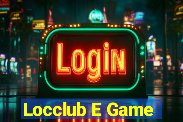 Locclub E Game