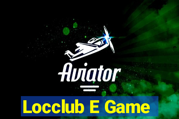 Locclub E Game