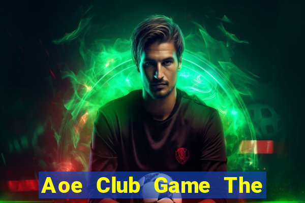 Aoe Club Game The Bài Mobile 2021