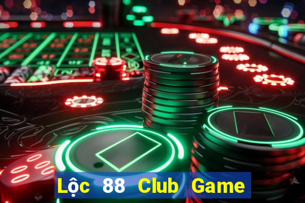 Lộc 88 Club Game Bài Mới