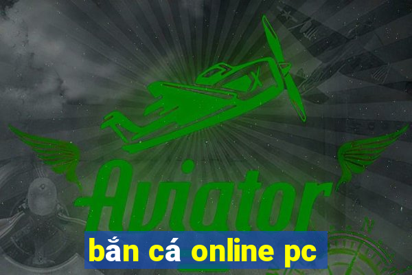 bắn cá online pc