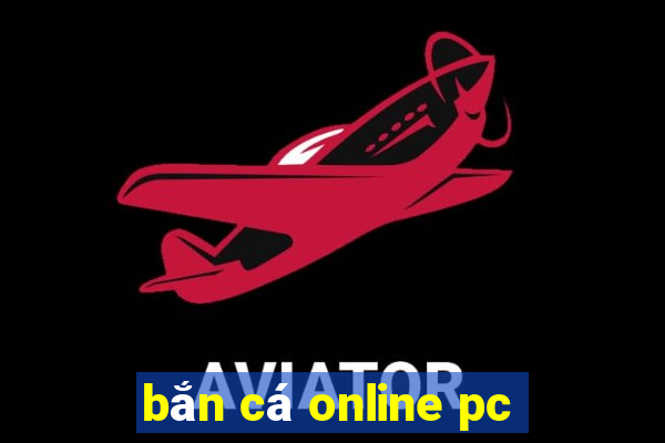 bắn cá online pc