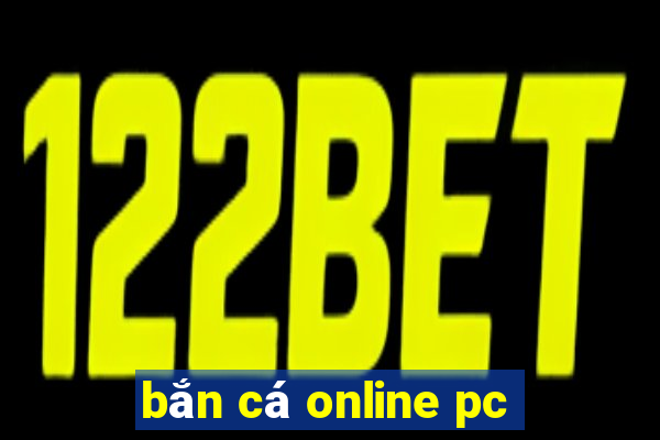 bắn cá online pc