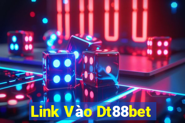 Link Vào Dt88bet