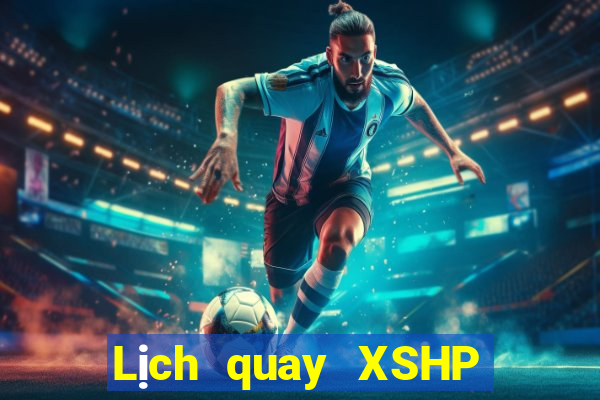 Lịch quay XSHP ngày 11