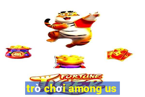 trò chơi among us