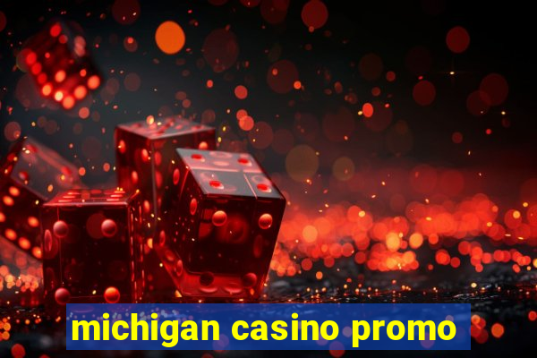 michigan casino promo