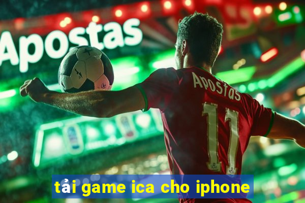 tải game ica cho iphone